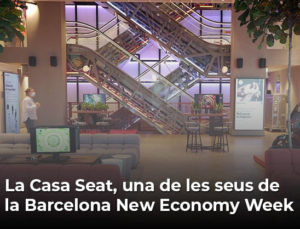 Read more about the article La Casa Seat, una de les seus de la Barcelona New Economy Week