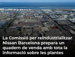 Read more about the article La Comissió per reindustrialitzar Nissan Barcelona prepara un quadern de venda amb tota la informació sobre les plantes