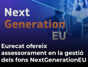 Read more about the article Eurecat ofereix assessorament en la gestió dels fons NextGenerationEU