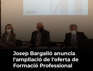 Read more about the article Josep Bargalló anuncia l’ampliació de l’oferta de Formació Professional