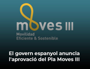 Read more about the article El govern espanyol anuncia l’aprovació del Pla Moves III