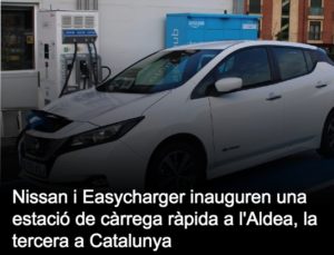 Read more about the article Nissan i Easycharger inauguren una estació de càrrega ràpida a l’Aldea, la tercera a Catalunya