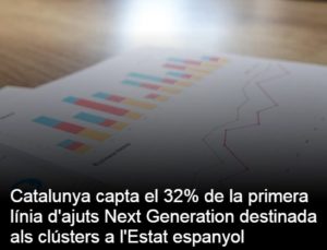 Read more about the article Catalunya capta el 32% de la primera línia d’ajuts Next Generation destinada als clústers a l’Estat espanyol
