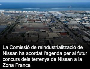 Read more about the article La Comissió de reindustrialització de Nissan ha acordat l’agenda per al futur concurs dels terrenys de Nissan a la Zona Franca.