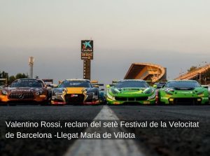 Read more about the article Valentino Rossi, reclam del setè Festival de la Velocitat de Barcelona -Llegat María de Villota