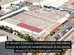 Read more about the article El ministeri d’Indústria subvenciona amb 108 milions d’euros al procés de reindustrialització de les plantes Nissan a la Zona Franca amb el Perte