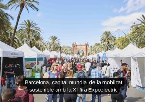 Read more about the article Barcelona, capital mundial de la mobilitat sostenible amb la XI fira Expoelèctric