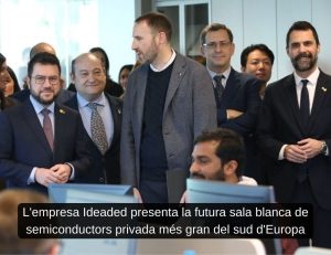 Read more about the article L’empresa Ideaded presenta la futura sala blanca de semiconductors privada més gran del sud d’Europa