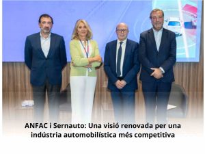 Read more about the article ANFAC i Sernauto: una visió renovada per una indústria més competitiva