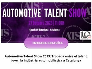 Read more about the article Automotive Talent Show 2023: Trobada entre el talent jove i la indústria automobilística a Catalunya