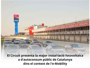 Read more about the article El Circuit presenta la major instal·lació fotovoltaica d’autoconsum públic de Catalunya dins el context de l’e-Mobility