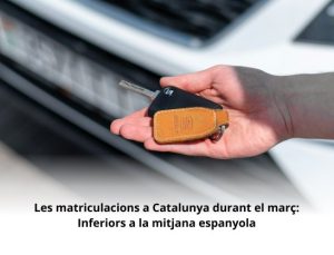 Read more about the article Matriculacions a Catalunya durant el març: Inferiors a la mitjana espanyola