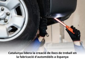 Read more about the article Catalunya lidera la creació de llocs de treball en la fabricació d’automòbils a Espanya